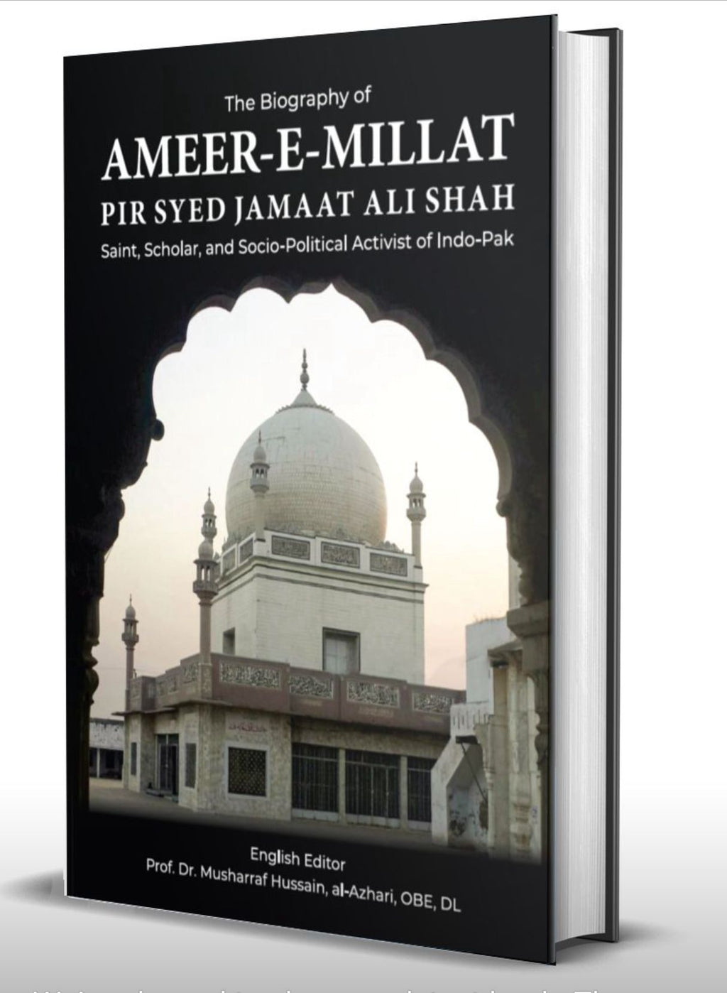 The Biography of Ameer-e-Millat – Pir Sayyid Jama‘at Ali Shah Sahib